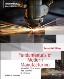 Image for Fundamentals of modern manufacturing  : materials, processes, and systems