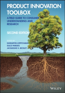 Product Innovation Toolbox: A Field Guide to Consu mer Understanding and Research