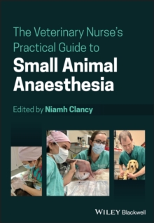 Image for The veterinary nurse's practical guide to small animal anaesthesia