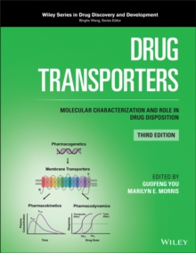 Drug Transporters: Molecular Characterization and Role in Drug Disposition, Third Edition