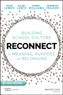 Image for Reconnect : Building School Culture for Meaning, Purpose, and Belonging
