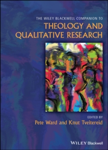 Image for Wiley Blackwell Companion to Theology and Qualitative Research