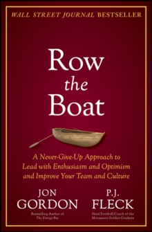 Image for Row the Boat: A True Story With Principles and Lessons to Transform Your Culture