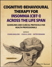 Cognitive-Behavioural Therapy for Insomnia (CBT-I) Across the Life Span: Guidelines and Clinical Protocols for Health Professionals