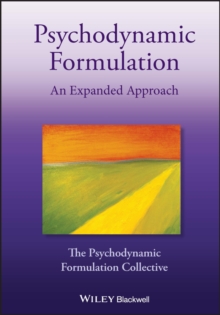 Psychodynamic Formulation: An Expanded Approach