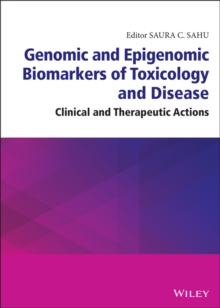 Image for Genomic and epigenomic biomarkers of toxicology and disease  : clinical and therapeutic actions