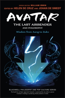 Image for Avatar - the last airbender and philosophy  : wisdom from Aang to Zuko
