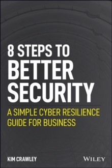 Image for 8 steps to better security  : a simple cyber resilience guide for business