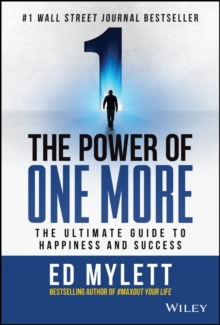 Image for The power of one more  : the ultimate guide to happiness and success