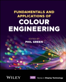 Image for Fundamentals and applications of colour engineering