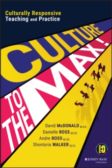Image for Culture to the max!  : culturally responsive teaching and practice