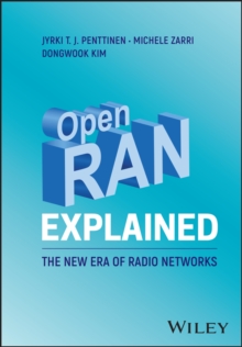 Open RAN Explained: The New Era of Radio Networks
