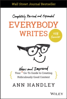 Image for Everybody writes  : your new and improved go-to guide for creating ridiculously good content