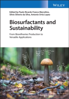 Image for Biosurfactants and sustainability: from biorefineries production to versatile applications