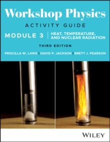 Image for Workshop Physics Activity Guide Module 3: Heat, Temperature, and Nuclear Radiation