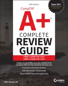 Image for CompTIA A+ complete review guide  : core 1 exam 220-1101 and core 2 exam 220-1102