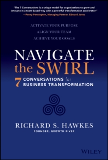 Navigate the Swirl: 7 Conversations for Business Transformation