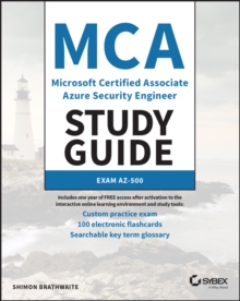 MCA Microsoft Certified Associate Azure Security Engineer Study Guide: Exam AZ-500