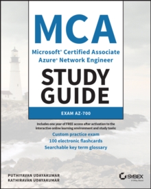 MCA Microsoft Certified Associate Azure Network Engineer Study Guide: Exam AZ-700