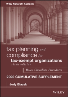 Image for Tax planning and compliance for tax-exempt organizations  : rules, checklists, procedures: 2022 cumulative supplement