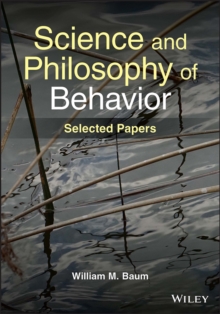 Image for Science and philosophy of behavior  : selected papers