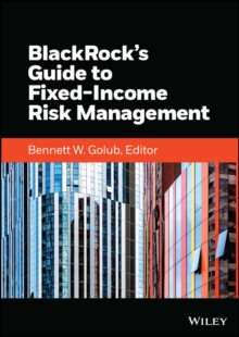 Image for BlackRock's Guide to Fixed-Income Risk Management