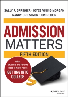 Image for Admission matters  : what students and parents need to know about getting into college