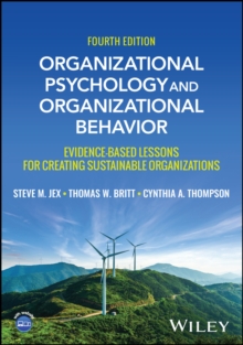 Image for Organizational Psychology and Organizational Behavior : Evidence-based Lessons for Creating Sustainable Organizations: Evidence-based Lessons for Creating Sustainable Organizations