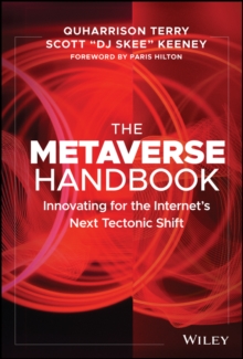 Image for The metaverse handbook  : innovating for the Internet's next tectonic shift