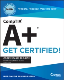 CompTIA A+ CertMike: Prepare. Practice. Pass the Test! Get Certified!: Core 2 Exam 220-1102