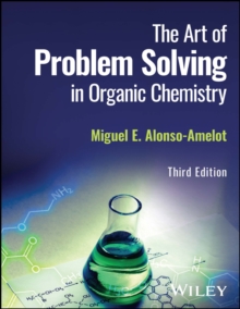 Image for The Art of Problem Solving in Organic Chemistry
