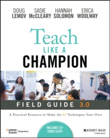Image for Teach like a champion field guide 3.0  : a practical resource to make the 63 techniques your own
