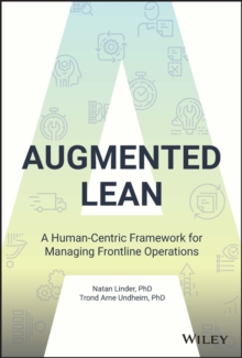 Image for Augmented lean: a human-centric framework for managing frontline operations