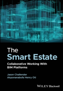 Image for The smart estate  : collaborative working with BIM platforms