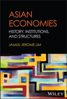 Image for Asian Economies: History, Institutions and Structure