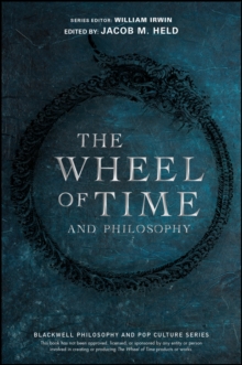 Image for The Wheel of Time and Philosophy