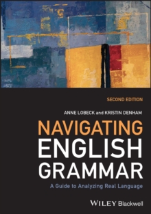 Image for Navigating English grammar  : a guide to analyzing real language