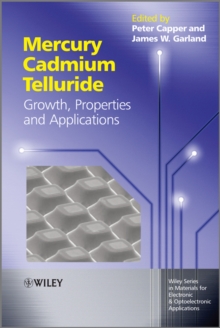 Image for Mercury Cadmium Telluride: Growth, Properties, and Applications