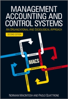 Image for Management Accounting and Control Systems: An Organizational and Sociological Approach