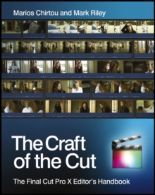 Image for The craft of the cut: the Final Cut Pro X editor's handbook