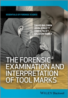 Image for The Forensic Examination and Interpretation of Tool Marks
