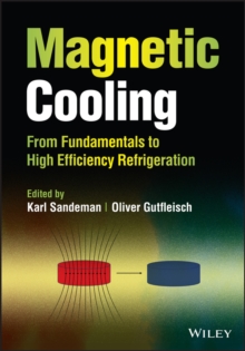 Image for Magnetic cooling  : from fundamentals to high efficiency refrigeration