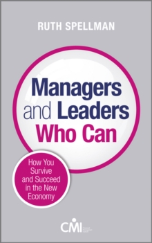 Image for Managers and leaders who can : how you survive and succeed in the new economy