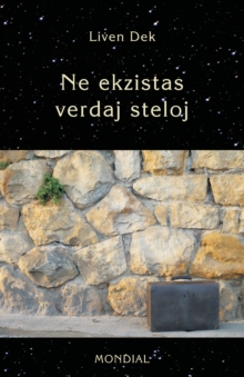 Image for Ne ekzistas verdaj steloj. (60 mikronoveloj en Esperanto, kun suplemento)