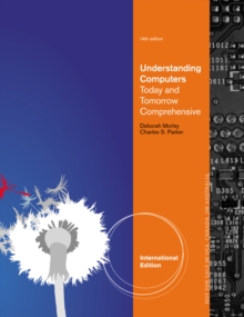 Image for Understanding computers  : today and tomorrow: Comprehensive