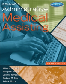 Delmar's Administrative Medical Assisting (with Premium Website, 2 terms (12 months) Printed Access Card and Medical Office Simulation Software 2.0 CD-ROM)