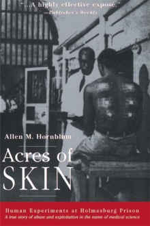Image for Acres of Skin: Human Experiments at Holmesburg Prison
