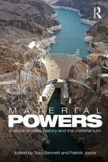Image for Material powers: cultural studies, history and the material turn