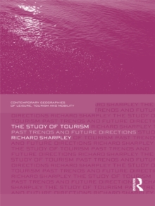 Image for The study of tourism: past trends and furture directions