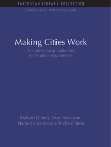 Image for Making cities work: the role of local authorities in the urban environment